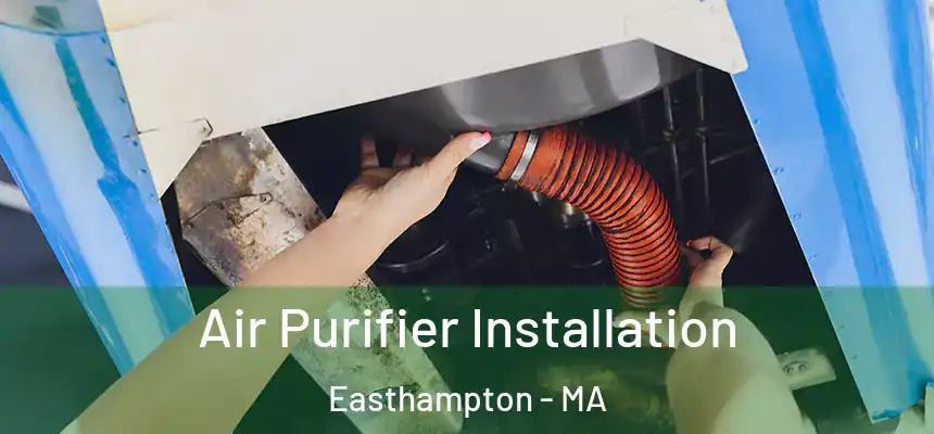  Air Purifier Installation Easthampton - MA